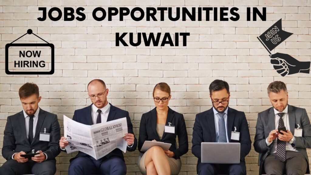 Jobs Opportunities in Kuwait
