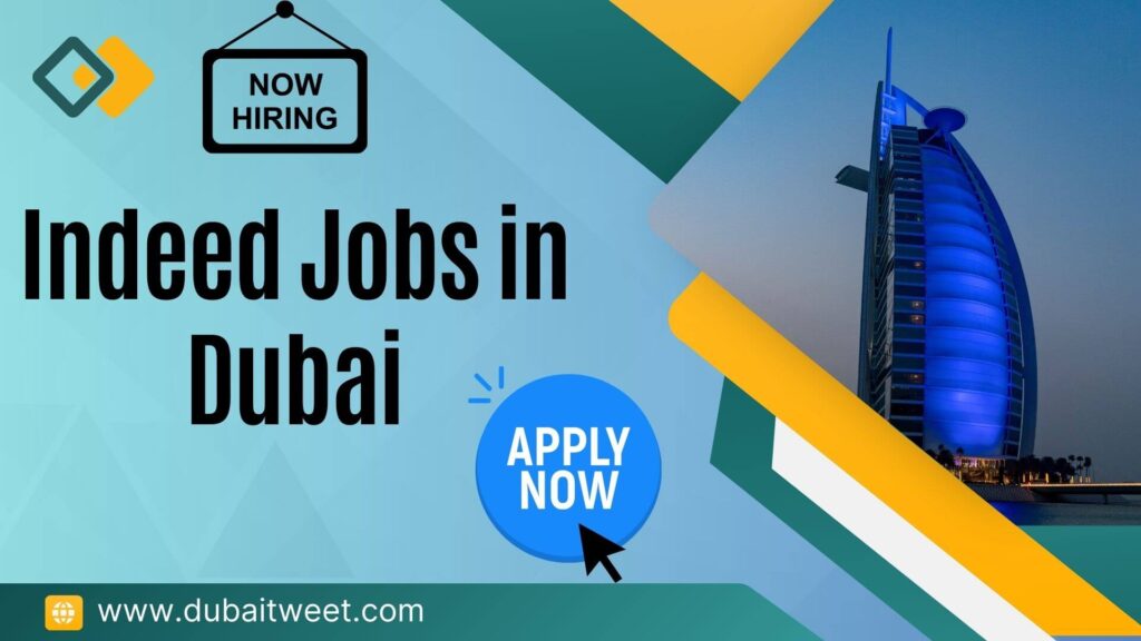 Indeed Jobs in Dubai